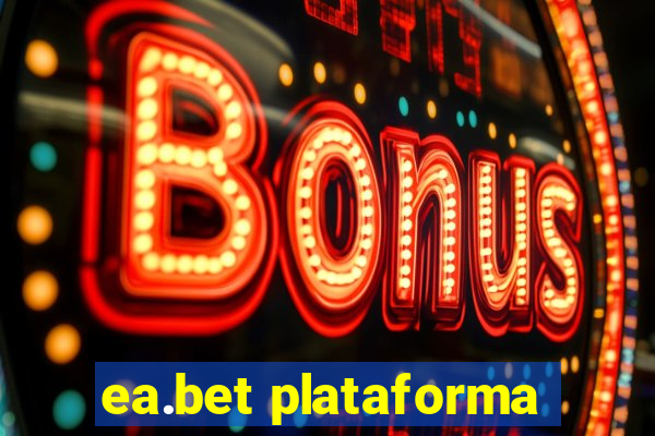 ea.bet plataforma